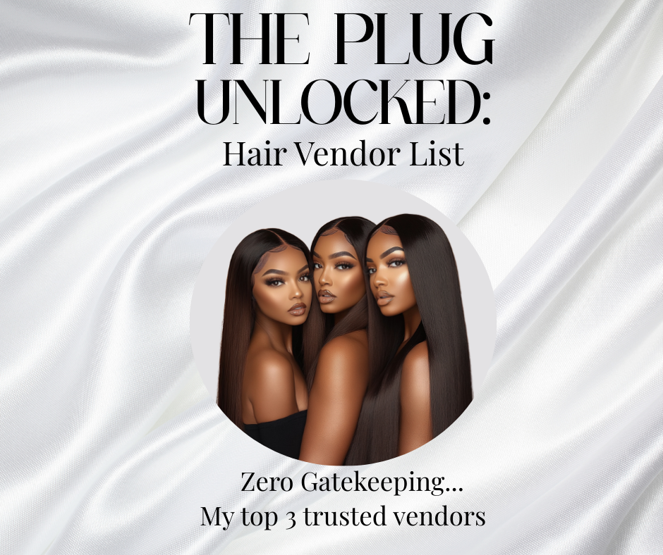 The Plug Unlocked: Hair Vendor List